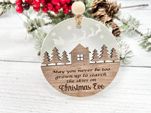 Load image into Gallery viewer, May You Never Be Too Grown Up To Search The Skies on Christmas Eve Ornament
